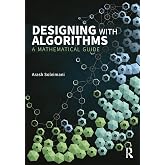 Designing with Algorithms: A Mathematical Guide