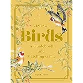 Vintage Birds: A Guidebook and Matching Game