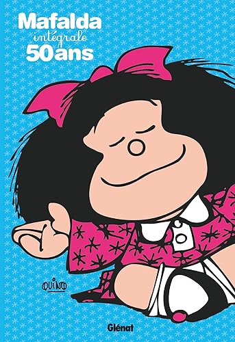 Download Mafalda - Intégrale 50 ans PDF