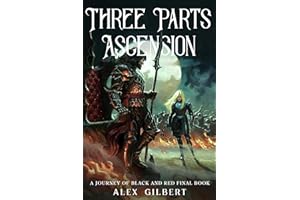 Three Parts Ascension: A Journey of Black and Red Final Book