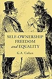 Self-Ownership, Freedom, and Equality (Studies in Marxism and Social Theory)
