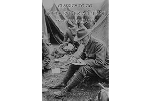 Good-Bye To All That: An Autobiography: Restored Classics to Go Edition