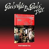 Girls Will Be Girls PHOTOBOOK Ver.