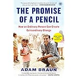 The Promise of a Pencil: How an Ordinary Person Can Create Extraordinary Change