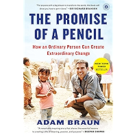 The Promise of a Pencil: How an Ordinary Person Can Create Extraordinary Change book cover