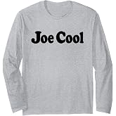 JOE COOL Long Sleeve T-Shirt