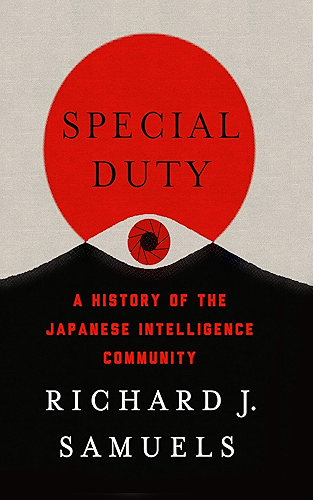 Download Special Duty: A History of the Japanese Intelligence Community (English Edition) PDF