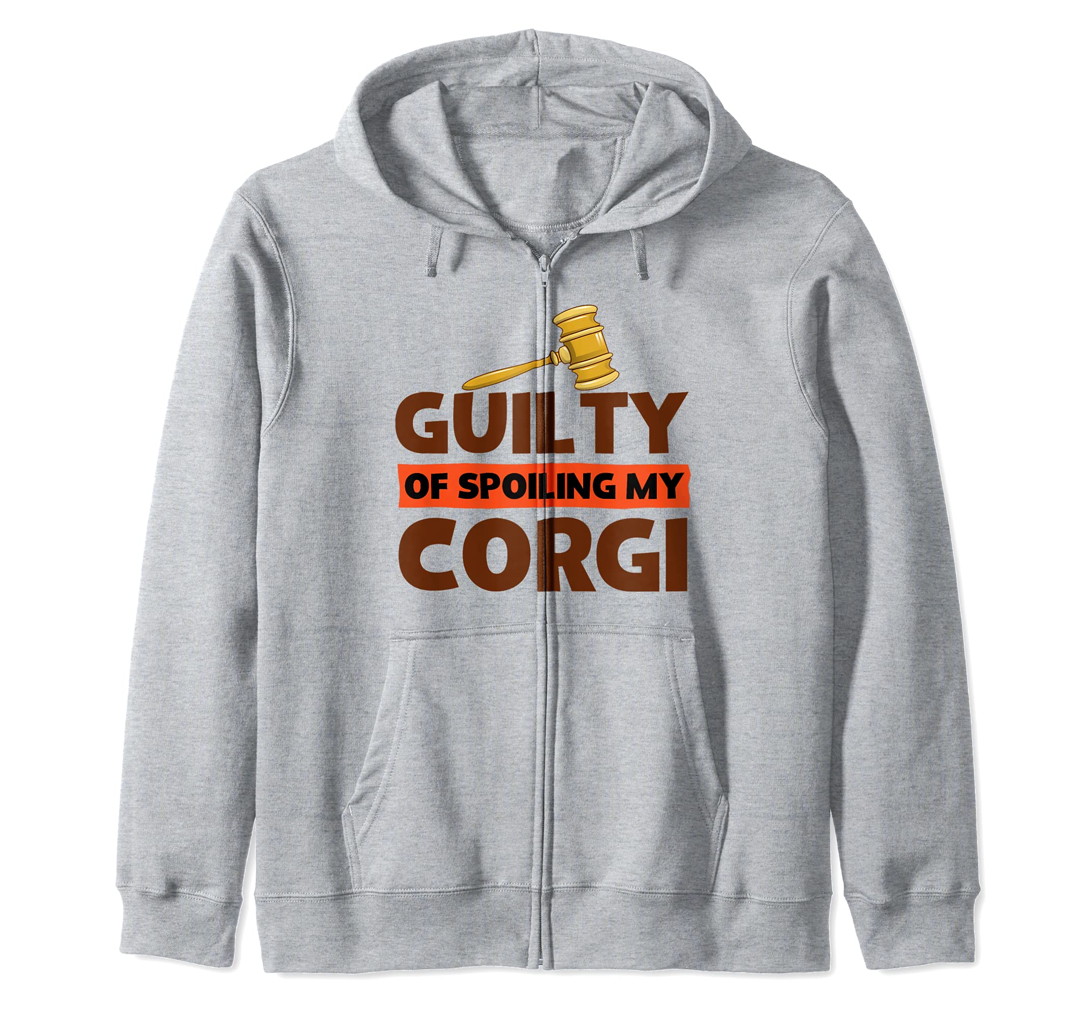Corgi Owners Guilty Of Spoiling My Corgi Funny Corgi Love Zip Hoodie