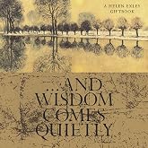 Gifts of Wisdom from Helen Exley: And Wisdom Comes Quietly (HE-71138)
