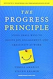 The Progress Principle: Using Small Wins to Ignite Joy, Engagement, and Creativity at Work