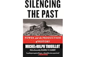 Silencing the Past: Power and the Production of History