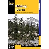 Hiking Idaho: A Guide To The State's Greatest Hiking Adventures (State Hiking Guides Series)