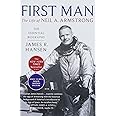 First Man: The Life of Neil A. Armstrong