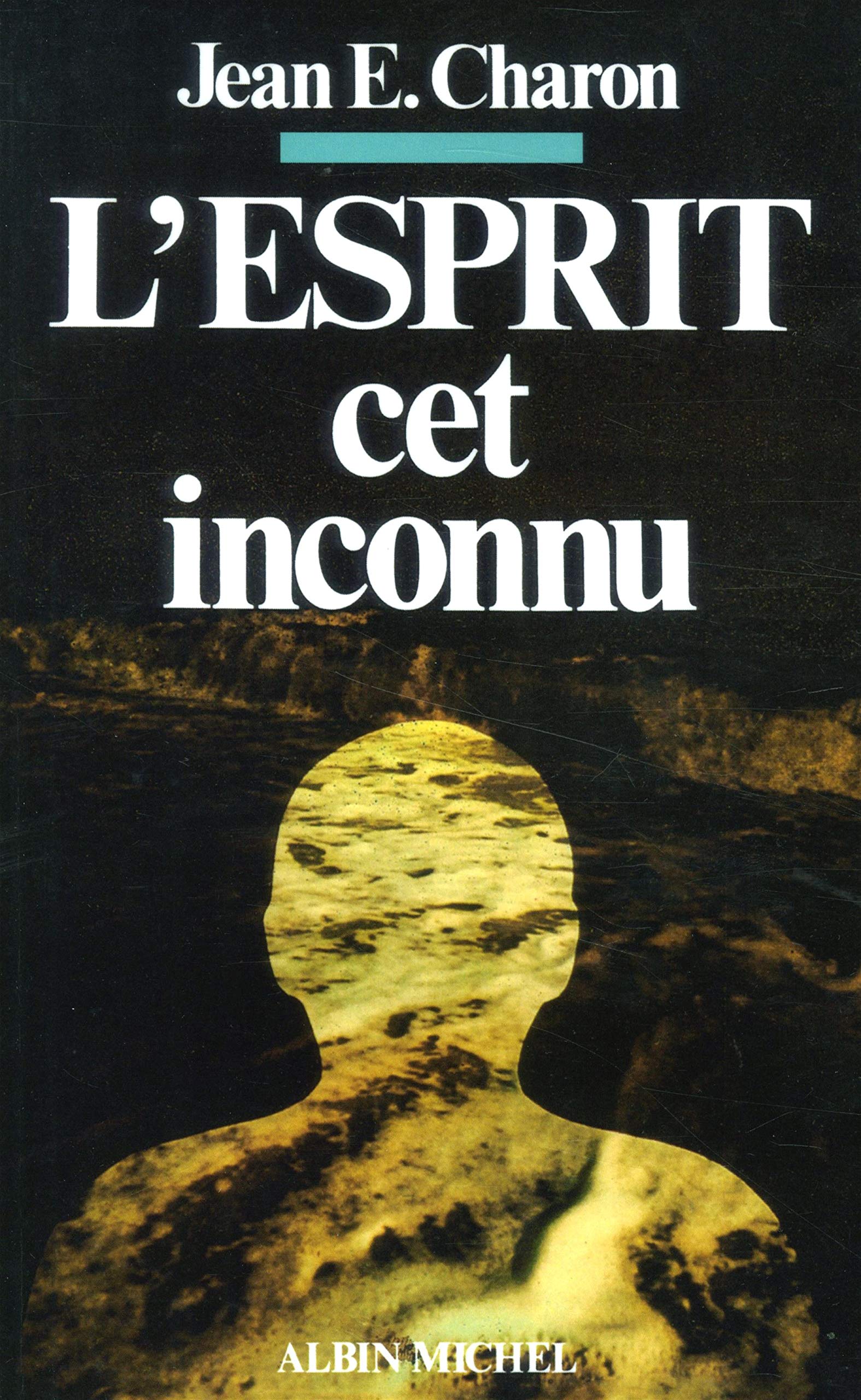 L Esprit Cet Inconnu Amazon De Charon Jean Emile Fremdsprachige Bucher