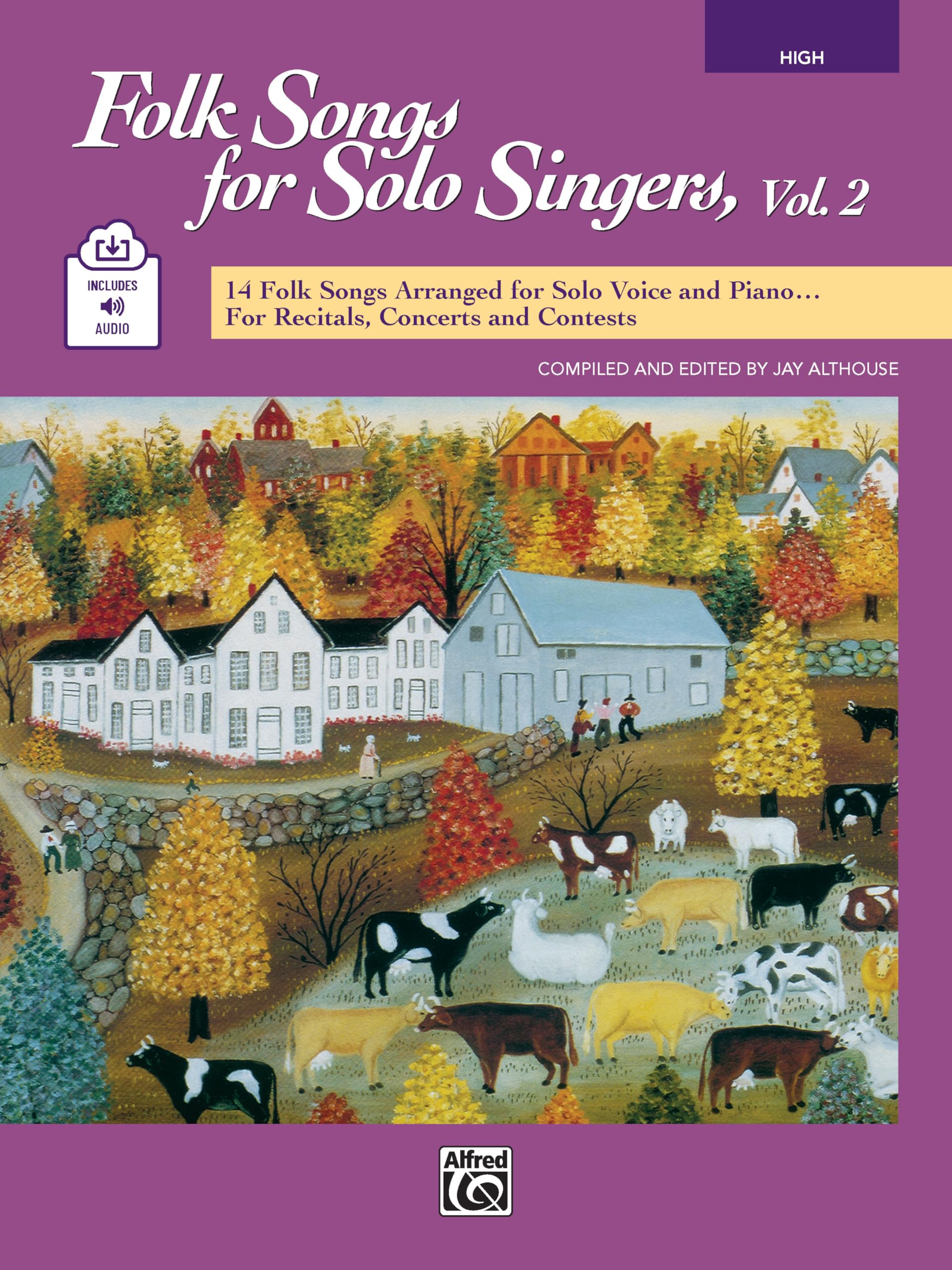 Folk Songs for Solo Singers, Vol. 2: 14 Folk Songs Arranged for Solo Voice and Piano for Recitals, Concerts, and Contests (High Voice)