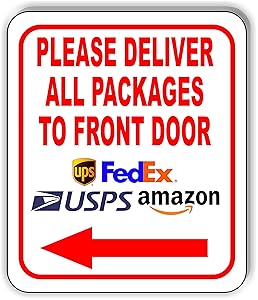 Please Deliver All Packages to Front Door Left Arrow Aluminum Composite Outdoor Sign 8.5" x10"