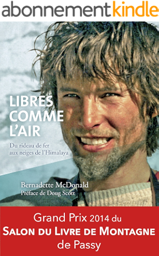 Download Libres comme l'air: Du rideau de fer aux neiges de l'Himalaya PDF