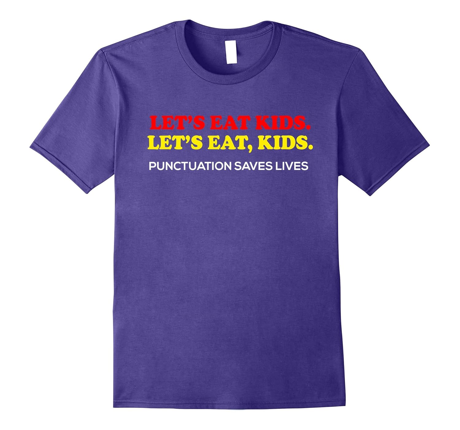 Lets Eat Kids Funny Punctuation T-Shirt-Rose