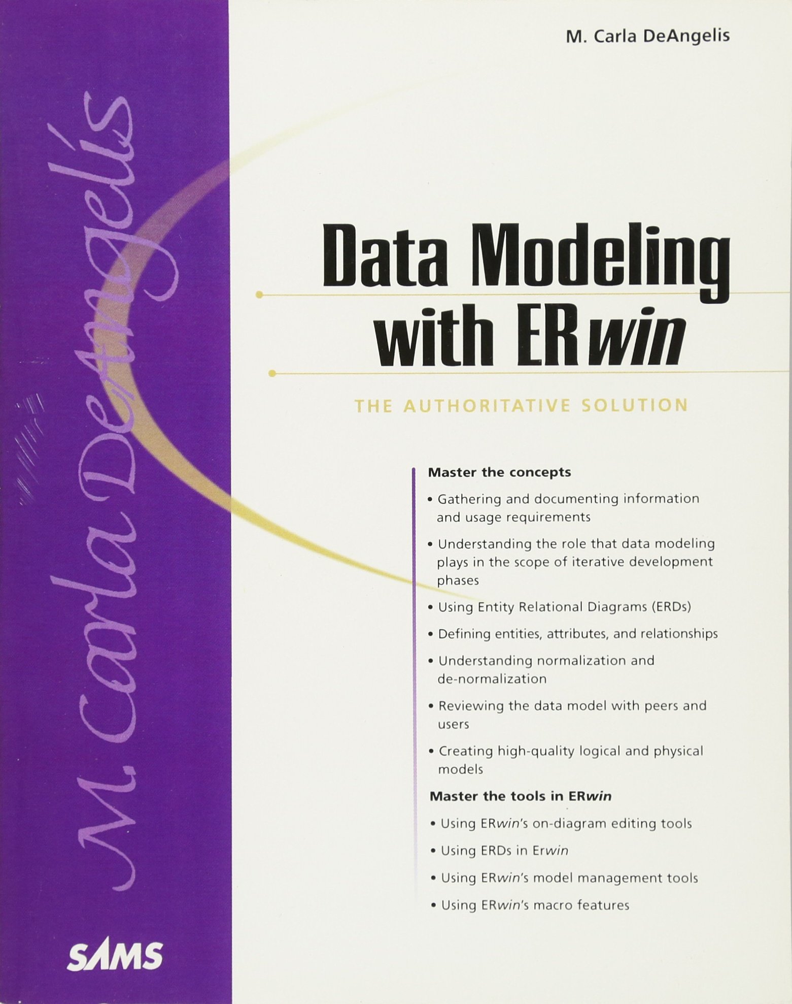 ... Carla DeAngelis: with M. ERwin: 9780672318689 Data Modeling