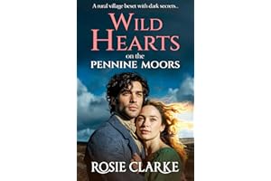 Wild Hearts on the Pennine Moors: The gripping BRAND NEW family saga from Rosie Clarke for 2026 (Yorkshire Dales Series Book 