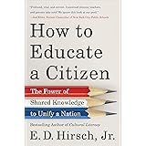 How to Educate a Citizen: The Power of Shared Knowledge to Unify a Nation