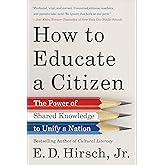 How to Educate a Citizen: The Power of Shared Knowledge to Unify a Nation