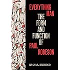 Everything Man: The Form and Function of Paul Robeson (Refiguring American Music)