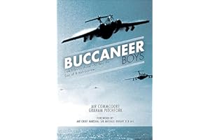 Buccaneer Boys: True Tales by Those who Flew the 'Last All-British Bomber'