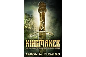 Kingmaker (The Hunter And Chekwe Adventures Book 1)