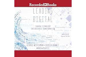 Leading Digital: Turning Technology Into Business Transformation