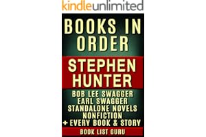 Stephen Hunter Books in Order: Bob Lee Swagger series, Earl Swagger books, Ray Cruz series, all short stories, standalone novels, and nonfiction, plus a Stephen Hunter biography.