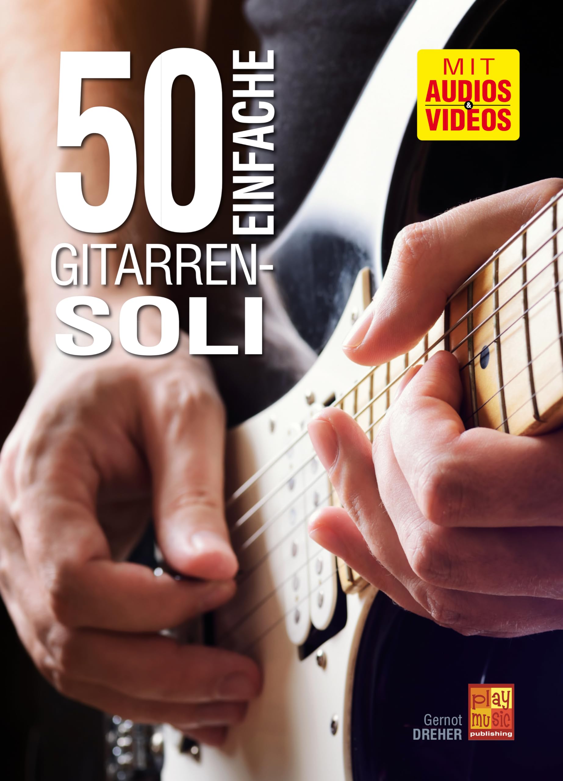 GERNOT DREHER: 50 EINFACHE GITARREN-SOLI (BUCH/CD/DVD) +DVD