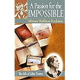 A Passion for the Impossible: The Life of Lilias Trotter