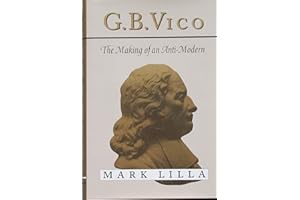 G. B. Vico: The Making of an Anti-Modern