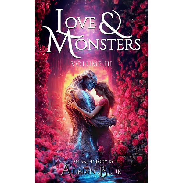 Love & Monsters: A Collection of Monster Romance Short Reads - Kindle  edition by Blue, Adrian. Literature & Fiction Kindle eBooks @ Amazon.com.