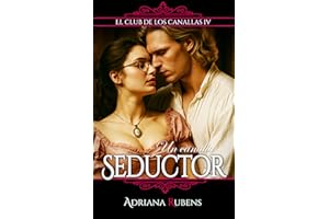 Un canalla seductor (El Club de los Canallas nº 4) (Spanish Edition)