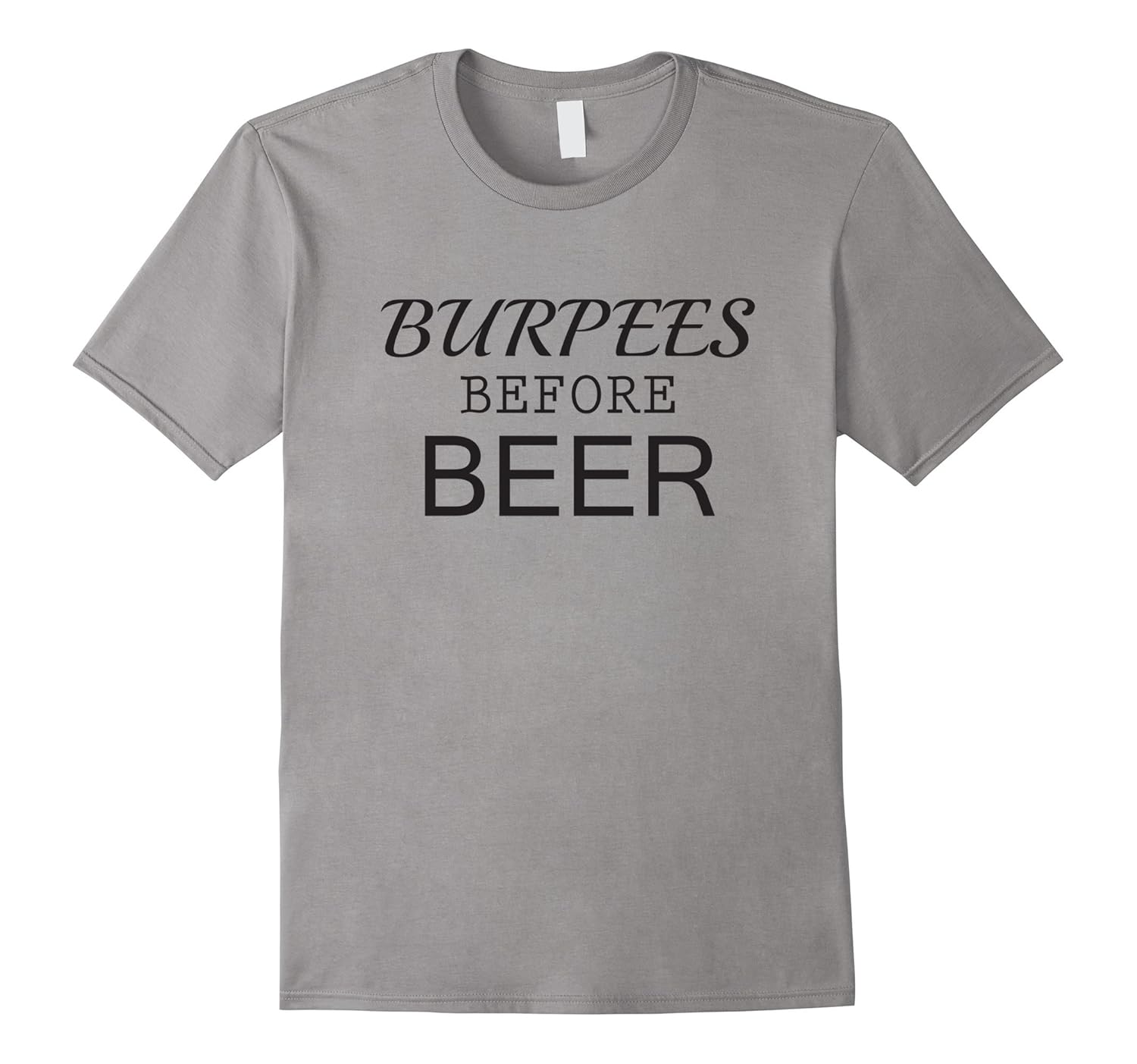 Burpees Before Beer Workout T-shirt-ANZ