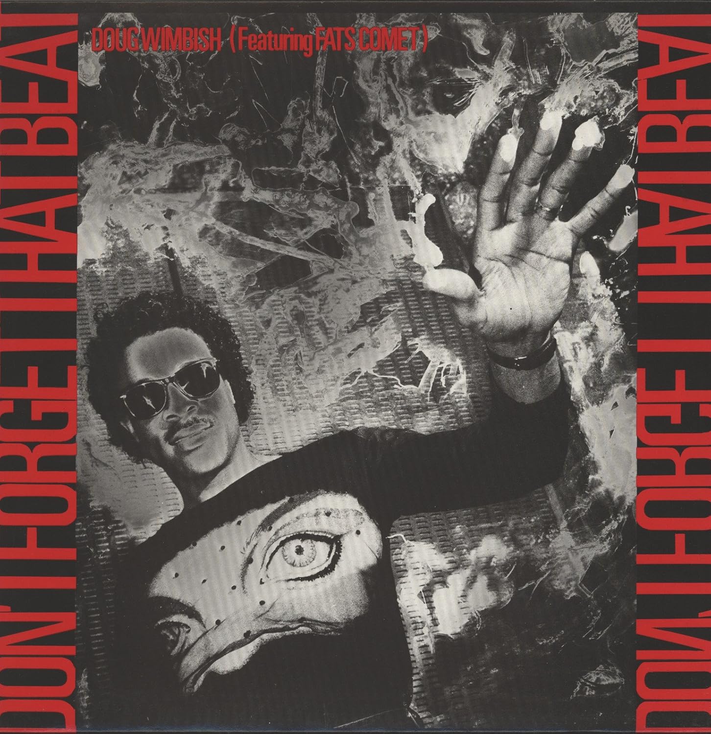 Doug Wimbish Featuring Fats Comet Don T Forget That Beat B W Freak Out 12 Inch Single Amazon Com Music