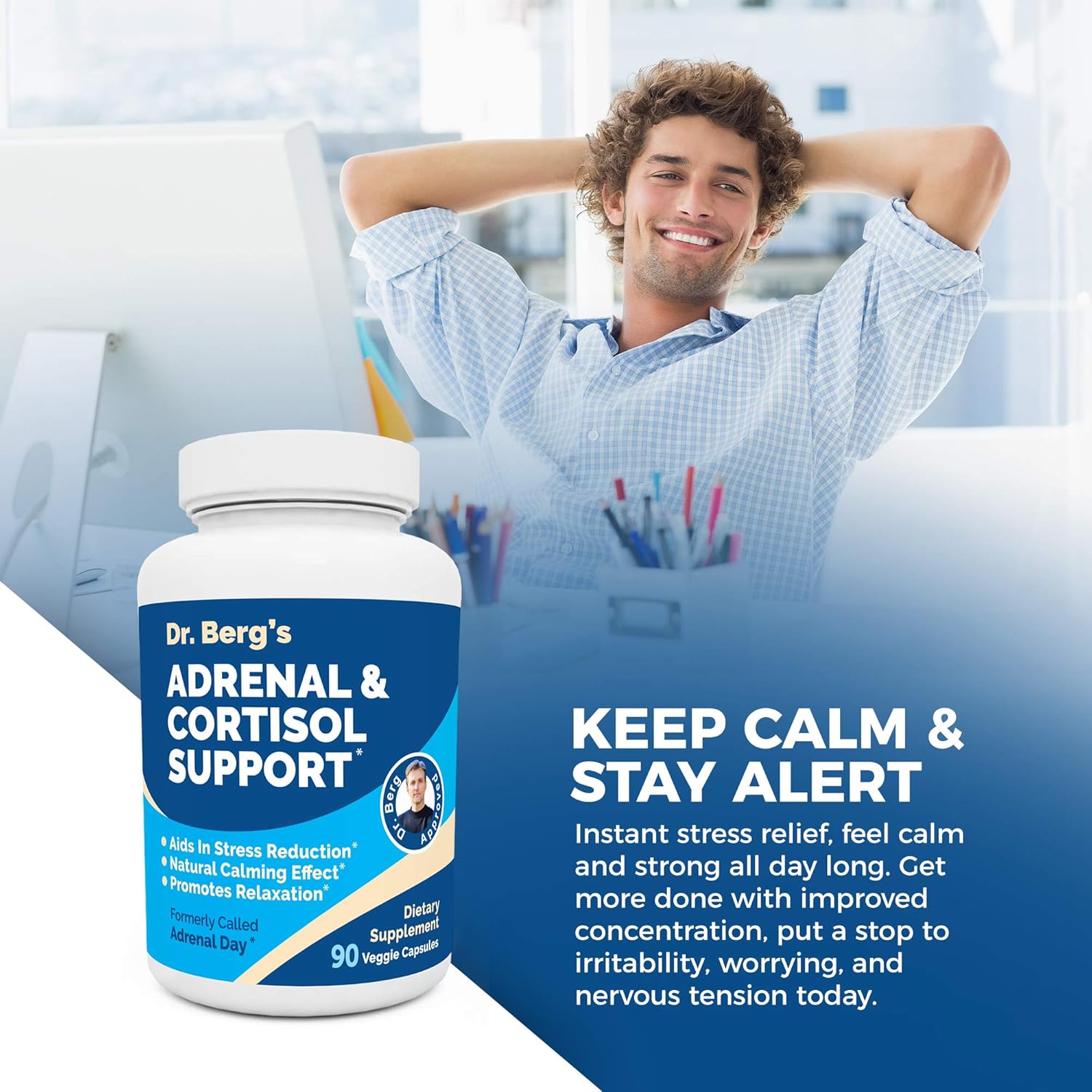 Dr. Berg’s Adrenal & Cortisol Support Supplement - Natural Stress & Anxiety Relief for a Better Mood, Focus and Relaxation - Turn Off Your Busy Mind - Vegetarian Ingredients 90 Capsules (1 Pack): Health & Personal Care