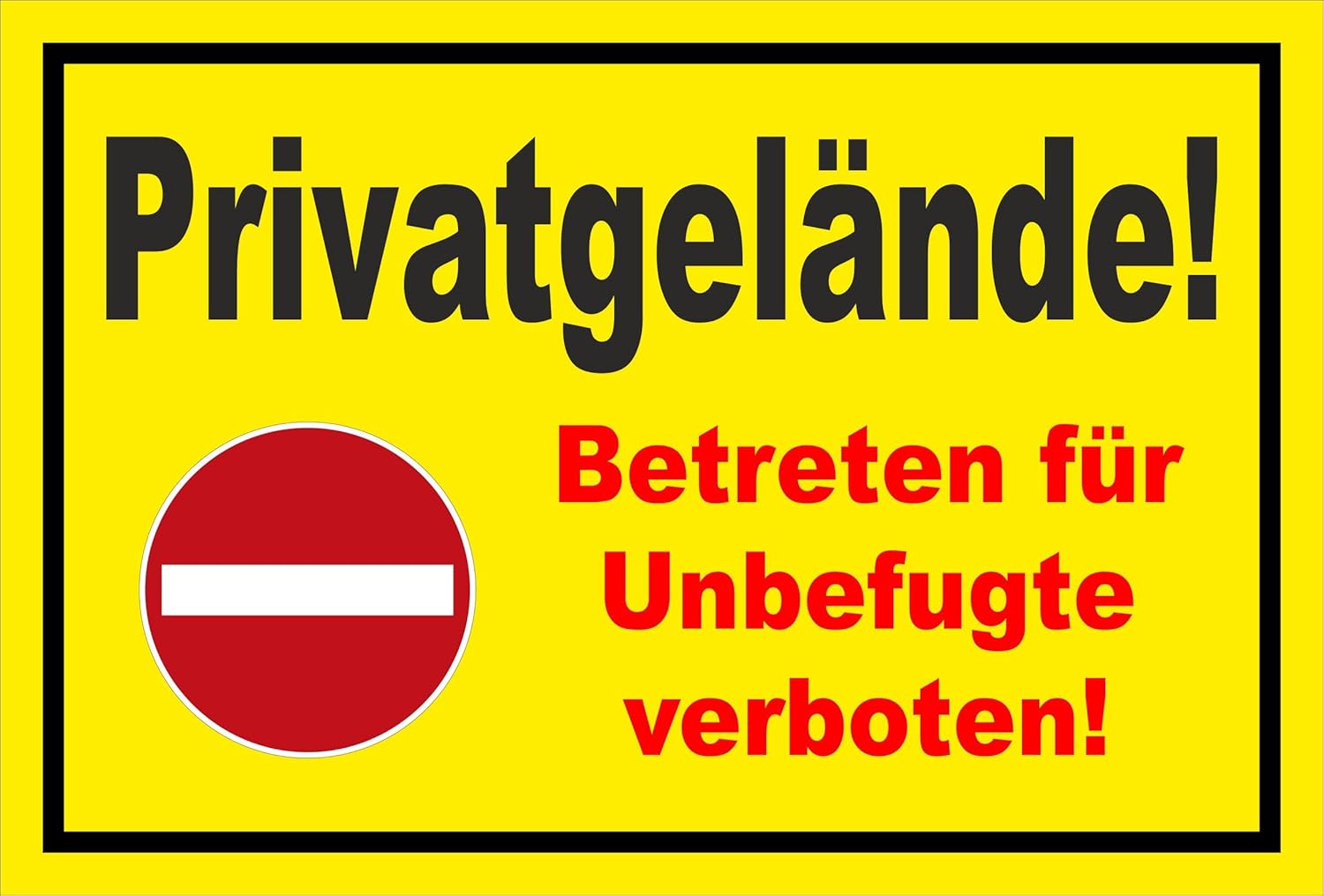 Aufkleber - Verbot der Einfahrt - Privatgelände - Betreten für Unbefugte verboten – 30x20cm ...