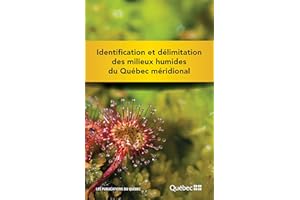 Identification et délimitation des milieux humides du Québec méridional (French Edition)