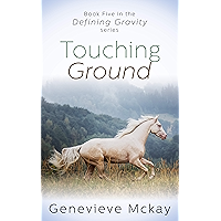 Touching Ground (Defining Gravity Series Book 5) book cover Touching Ground (Defining Gravity Series Book 5) book cover