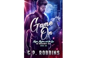 Game On (Magic, Mayhem, and the Law in Precinct #153 Book 3)