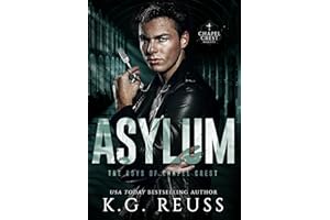 Asylum: A Dark Asylum Bully Romance (The Boys of Chapel Crest Book 7)