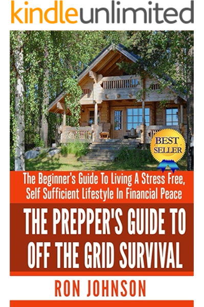 Off The Grid Survival The Beginner S Guide To Living The Self