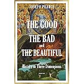 The Good, the Bad, and the Beautiful