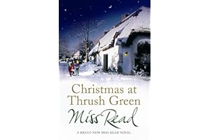 Christmas at Thrush Green (Thrush Green series Book 13)
