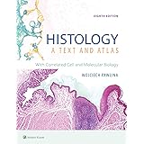 Histology: A Text and Atlas: With Correlated Cell and Molecular Biology