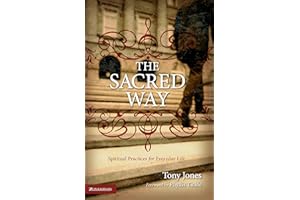 The Sacred Way: Spiritual Practices for Everyday Life