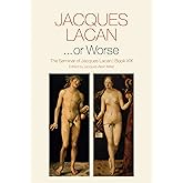 ...or Worse: The Seminar of Jacques Lacan, Book XIX